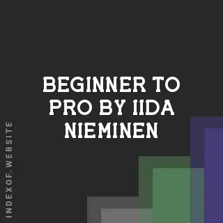 Beginner to Pro by Iida Nieminen | Indexof