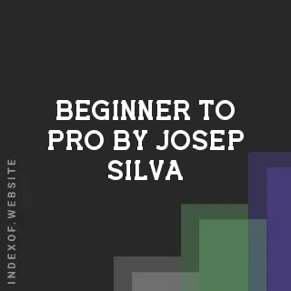 Beginner to Pro by Josep Silva | Indexof