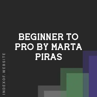 Beginner to Pro by Marta Piras | Indexof