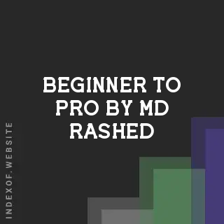 Beginner to Pro by Md Rashed | Indexof