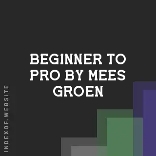Beginner to Pro by Mees Groen | Indexof