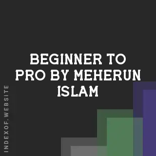 Beginner to Pro by Meherun Islam | Indexof