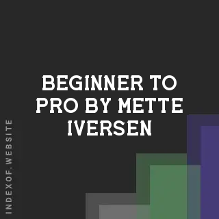 Beginner to Pro by Mette Iversen | Indexof