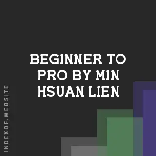 Beginner to Pro by Min-hsuan Lien | Indexof