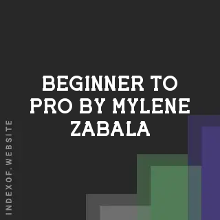 Beginner to Pro by Mylene Zabala | Indexof