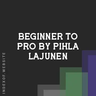 Beginner to Pro by Pihla Lajunen | Indexof