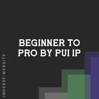 Beginner to Pro by Pui Ip | Indexof