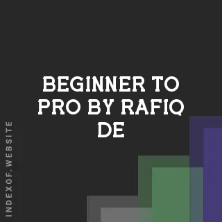 Beginner to Pro by Rafiq De | Indexof