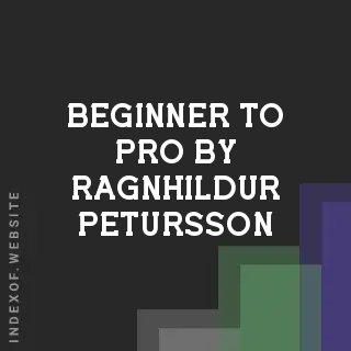 Beginner to Pro by Ragnhildur Petursson | Indexof
