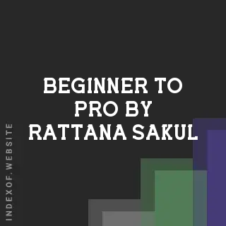 Beginner to Pro by Rattana Sakul | Indexof
