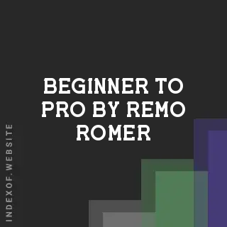 Beginner to Pro by Remo Romer | Indexof