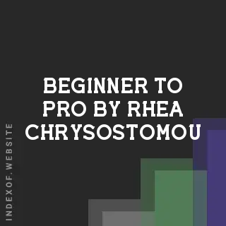 Beginner to Pro by Rhea Chrysostomou | Indexof