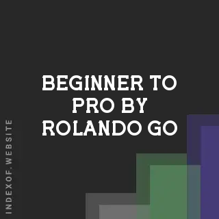 Beginner to Pro by Rolando Go | Indexof