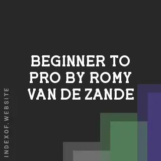 Beginner to Pro by Romy van de Zande | Indexof