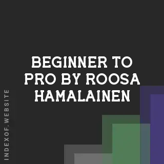 Beginner to Pro by Roosa Hamalainen | Indexof
