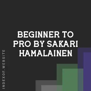Beginner to Pro by Sakari Hamalainen | Indexof