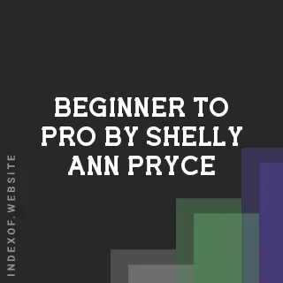 Beginner to Pro by Shelly-Ann Pryce | Indexof