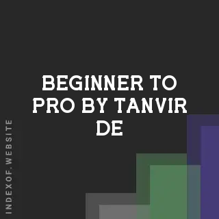 Beginner to Pro by Tanvir De | Indexof