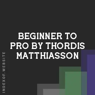 Beginner to Pro by Thordis Matthiasson | Indexof