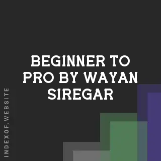 Beginner to Pro by Wayan Siregar | Indexof