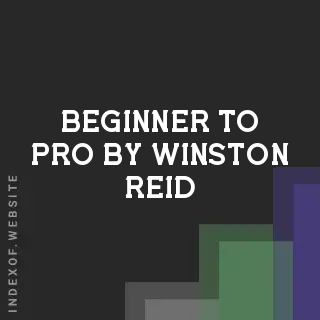 Beginner to Pro by Winston Reid | Indexof
