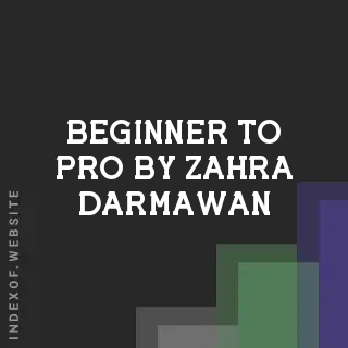 Beginner to Pro by Zahra Darmawan | Indexof