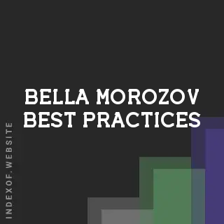 Bella Morozov Best Practices | Indexof