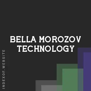 Bella Morozov Technology | Indexof