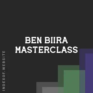 Ben Biira Masterclass | Indexof