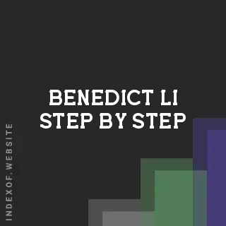 Benedict Li Step-by-Step | Indexof