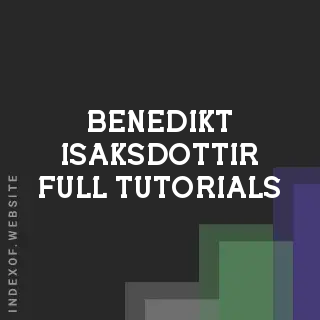 Benedikt Isaksdottir Full Tutorials | Indexof