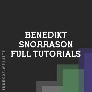 Benedikt Snorrason Full Tutorials | Indexof