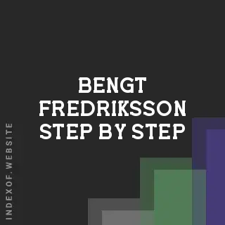 Bengt Fredriksson Step-by-Step | Indexof
