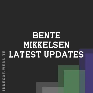 Bente Mikkelsen Latest Updates | Indexof