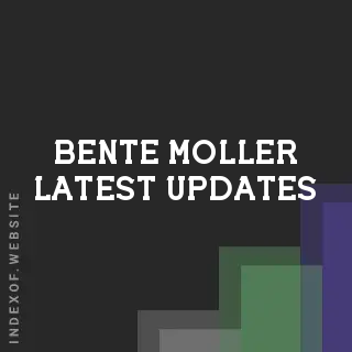 Bente Moller Latest Updates | Indexof