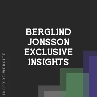 Berglind Jonsson Exclusive Insights | Indexof