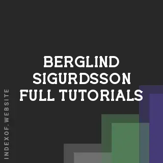 Berglind Sigurdsson Full Tutorials | Indexof