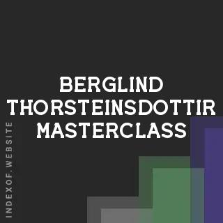 Berglind Thorsteinsdottir Masterclass | Indexof