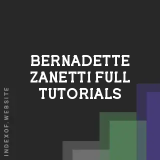 Bernadette Zanetti Full Tutorials | Indexof