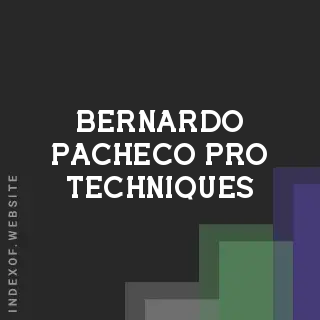 Bernardo Pacheco Pro Techniques | Indexof
