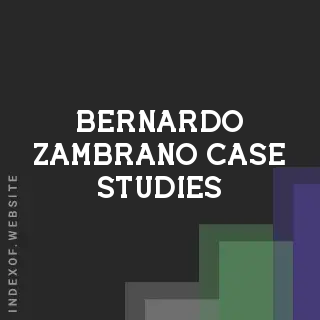 Bernardo Zambrano Case Studies | Indexof