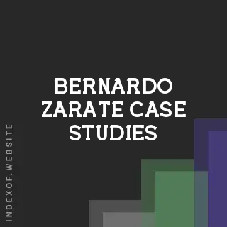 Bernardo Zarate Case Studies | Indexof