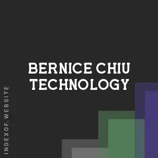 Bernice Chiu Technology | Indexof