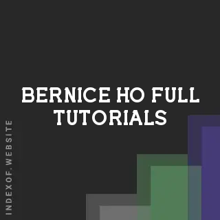 Bernice Ho Full Tutorials | Indexof