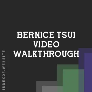 Bernice Tsui Video Walkthrough | Indexof