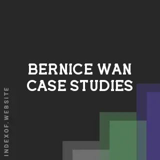 Bernice Wan Case Studies | Indexof