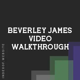 Beverley James Video Walkthrough | Indexof