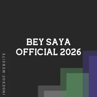 Bey Saya Official 2026 | Indexof