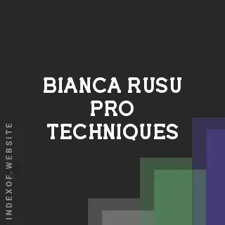 Bianca Rusu Pro Techniques | Indexof