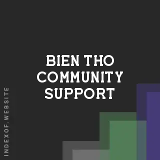 Bien Tho Community Support | Indexof